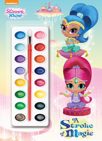 A Stroke of Magic (Shimmer and Shine) by Golden Books