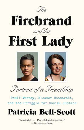 The Firebrand and the First Lady by Patricia Bell-Scott