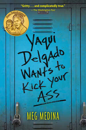 Yaqui Delgado Wants to Kick Your Ass by Meg Medina