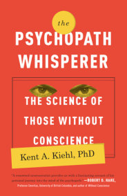 psychopath whisperer kiehl kent penguinrandomhouse conscience sociopath confessions psychopaths unrecognized empathy cruelty origins
