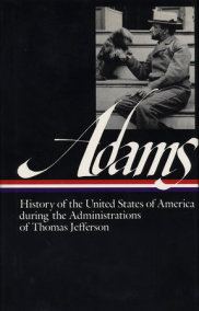 Henry Adams: History of the United States 1801-1809
