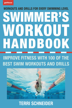 The Swimmer's Workout Handbook by Terri Schneider