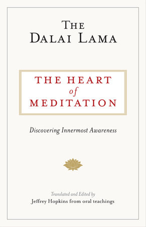 The Heart of Meditation