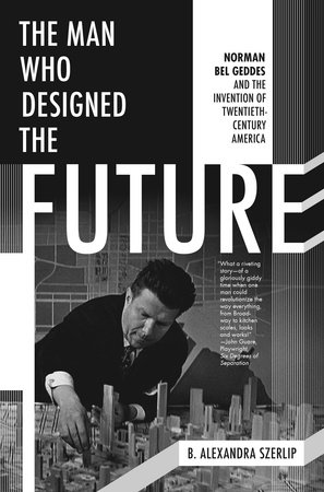 The Man Who Designed the Future