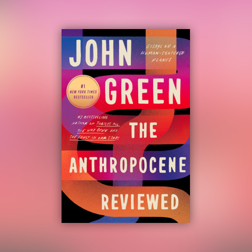 The Anthropocene Reviewed