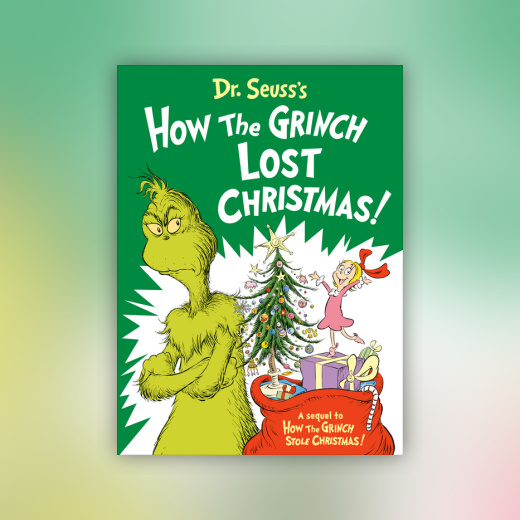 Dr. Seuss's How the Grinch Lost Christmas!