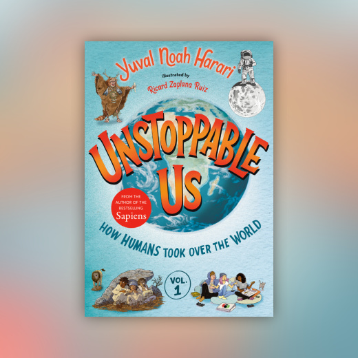 Unstoppable Us, Volume 1: How Humans Took Over the World