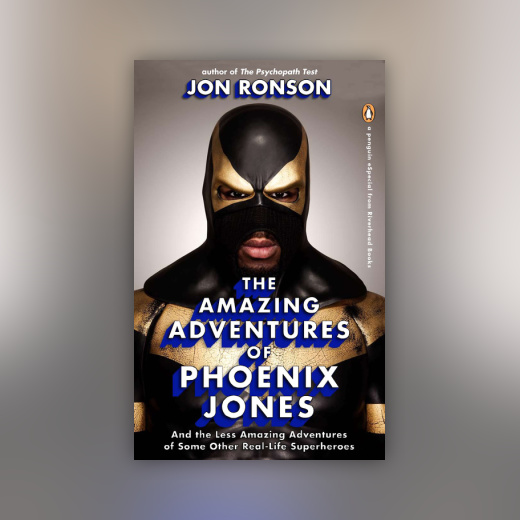 The Amazing Adventures of Phoenix Jones