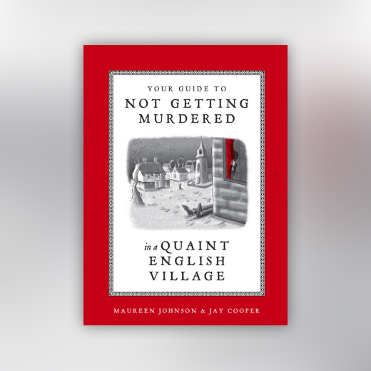 Your Guide to Not Getting Murdered in a Quaint English Village