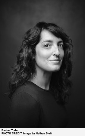 Rachel Yoder, author portrait