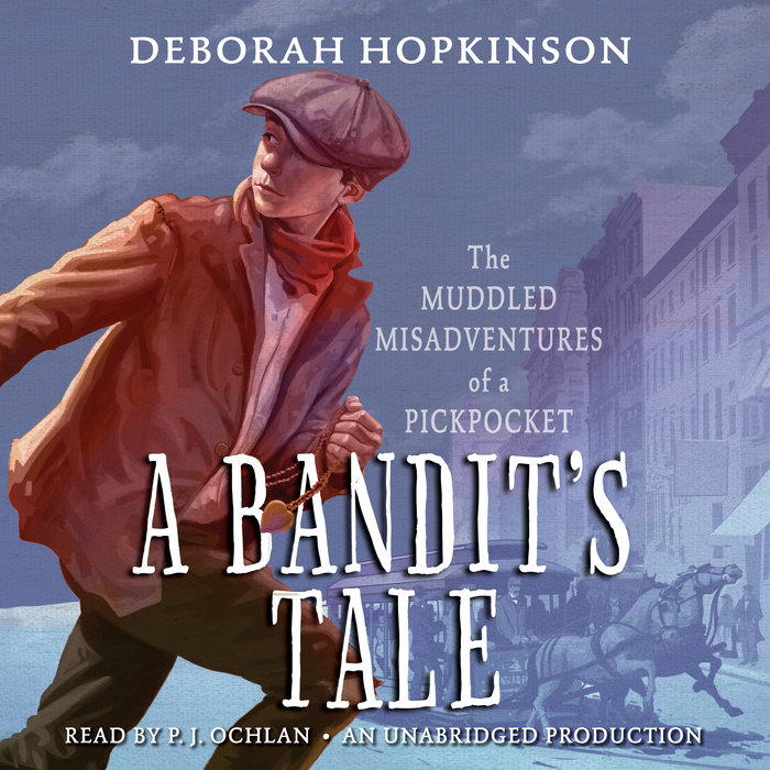 A Bandit's Tale: The Muddled Misadventures of a Pickpocket Cover
