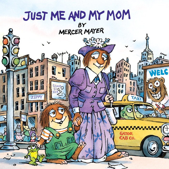 Cover of Just Me and My Mom (Little Critter)