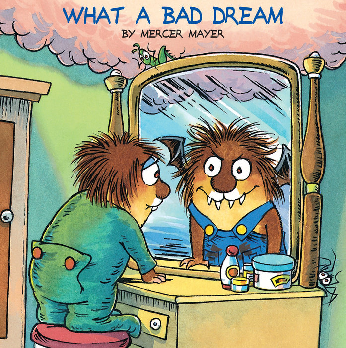 Cover of What a Bad Dream (Little Critter)