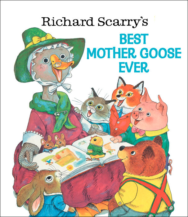 Cover of Richard Scarry\'s Best Mother Goose Ever