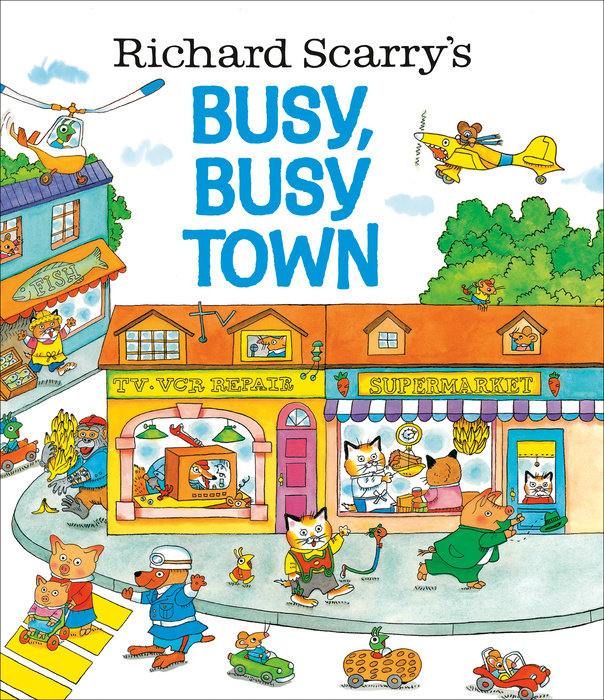 Cover of Richard Scarry\'s Busy, Busy Town