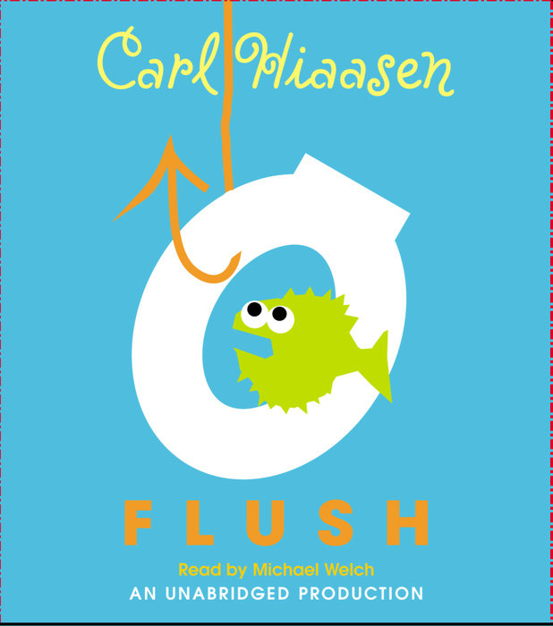 Flush by Carl Hiaasen Penguin Random House Audio