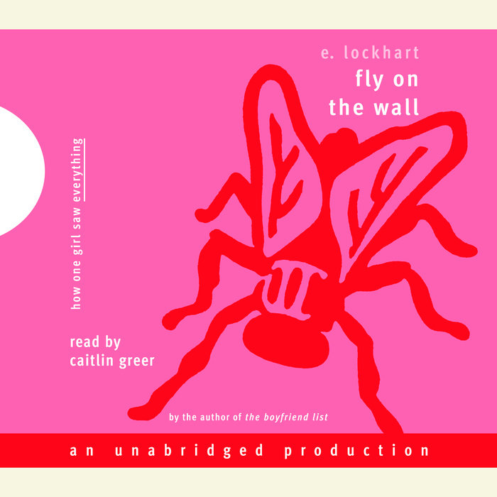 Fly on the Wall by E. Lockhart Penguin Random House Audio