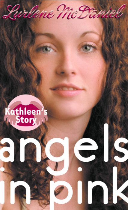 Cover of Angels in Pink: Kathleen\'s Story