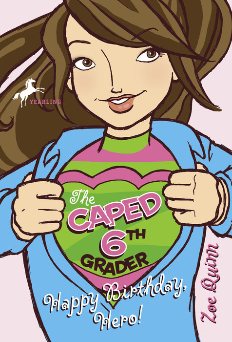 Cover of The Caped 6th Grader: Happy Birthday, Hero!