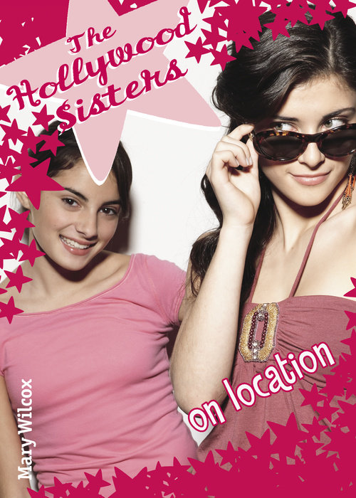 Cover of The Hollywood Sisters: On Location