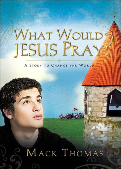 Cover of What Would Jesus Pray?