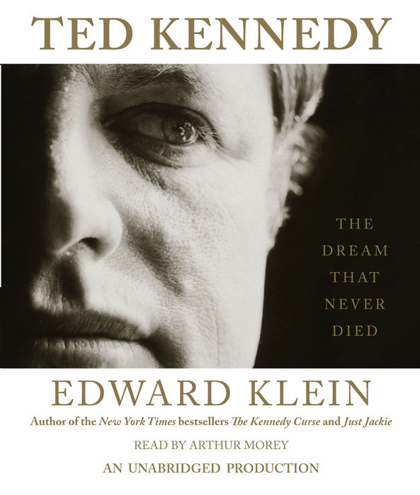 Ted Kennedy by Edward Klein | Penguin Random House Audio