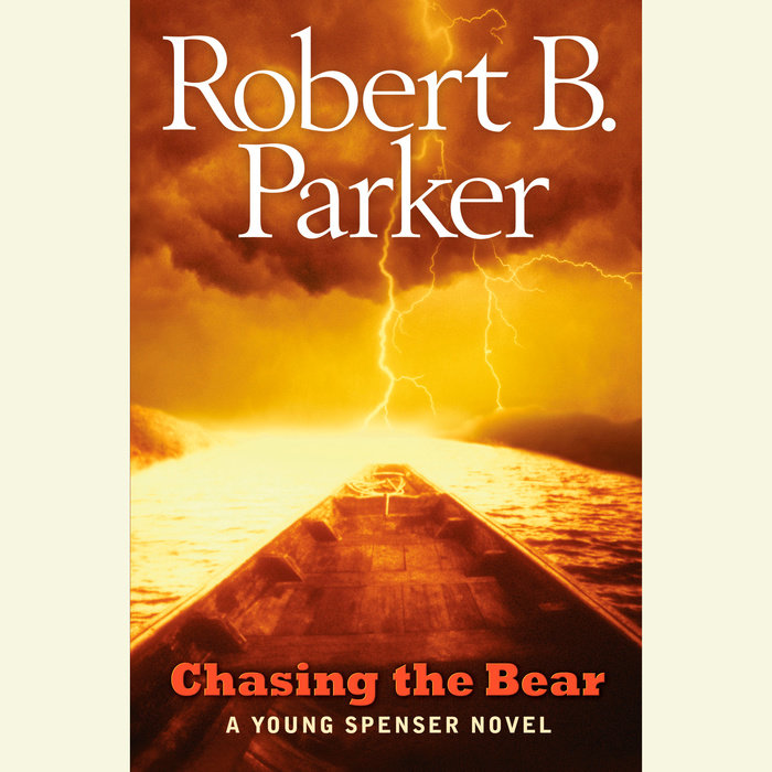 Chasing the Bear by Robert B. Parker Penguin Random House Audio