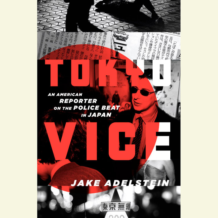 Tokyo Vice By Jake Adelstein Penguin Random House Audio