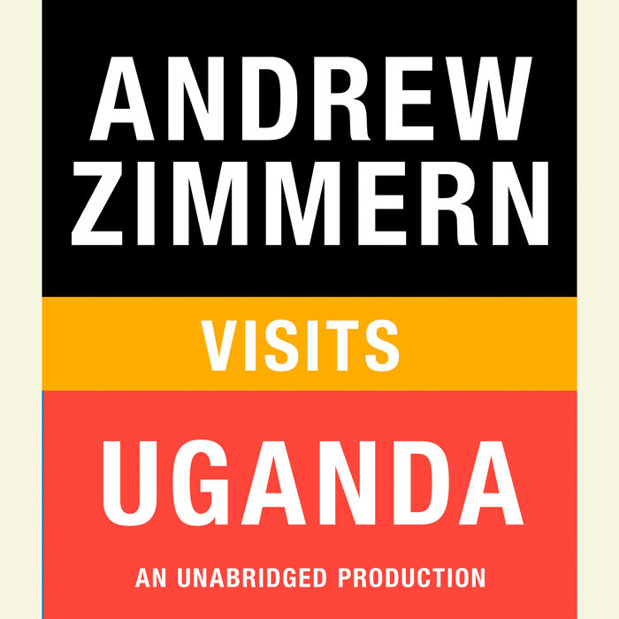 Andrew Zimmern visits Uganda Cover