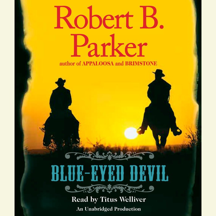 BlueEyed Devil by Robert B. Parker Penguin Random House Audio