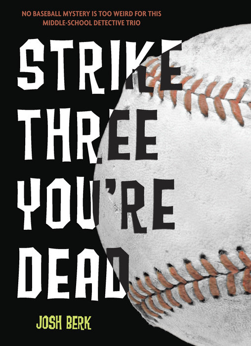 Cover of Strike Three, You\'re Dead