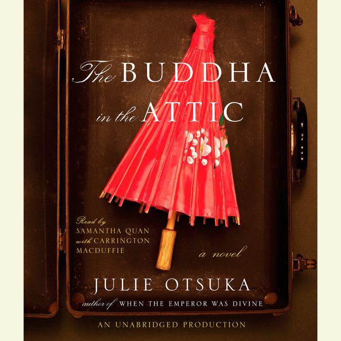 The Buddha in the Attic by Julie Otsuka Penguin Random House Audio