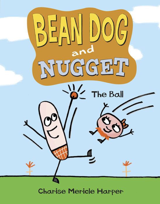 Cover of Bean Dog and Nugget: The Ball