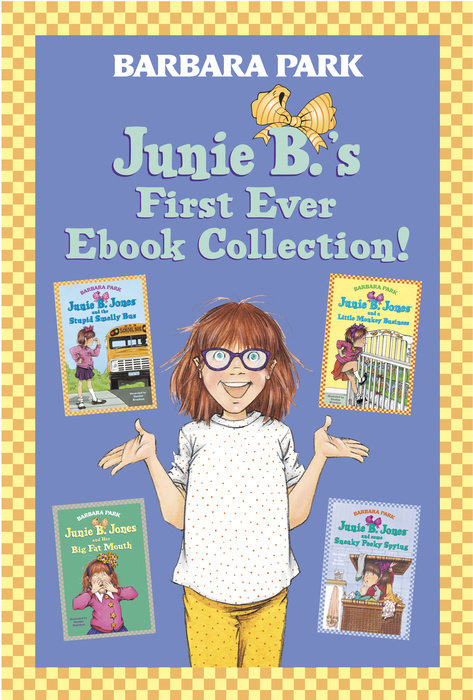Cover of Junie B.\'s First Ever Ebook Collection!