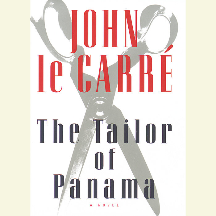 The Tailor of Panama by John le Carré Penguin Random House Audio
