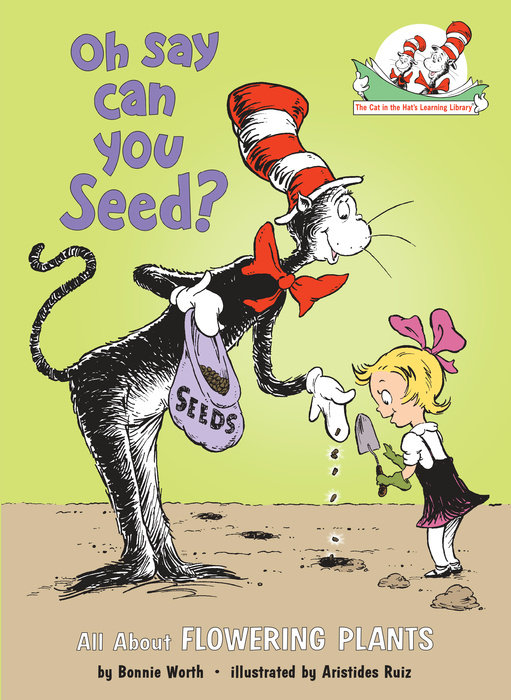 Cover of Oh Say Can You Seed? All About Flowering Plants