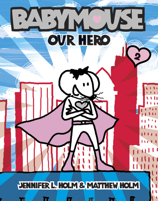 Cover of Babymouse #2: Our Hero