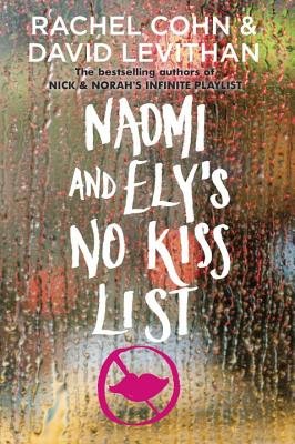 Cover of Naomi and Ely\'s No Kiss List