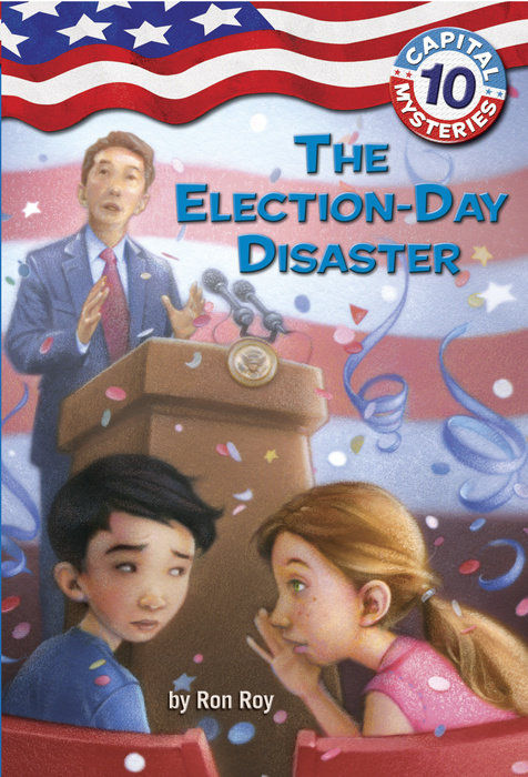 Cover of Capital Mysteries #10: The Election-Day Disaster