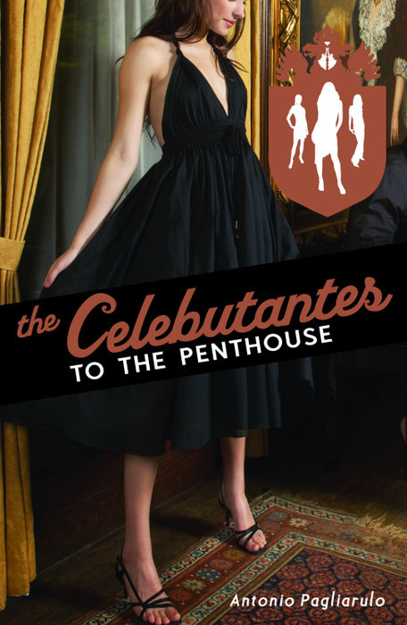 Cover of The Celebutantes: To the Penthouse