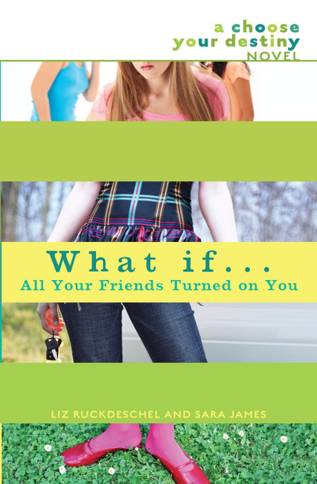 Cover of What If . . . All Your Friends Turned On You