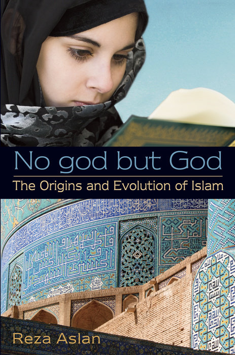 Cover of No god but God: The Origins and Evolution of Islam