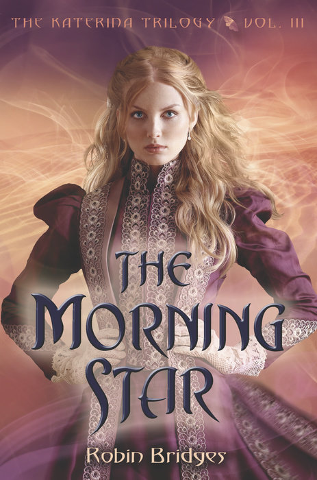 Cover of The Katerina Trilogy, Vol. III: The Morning Star