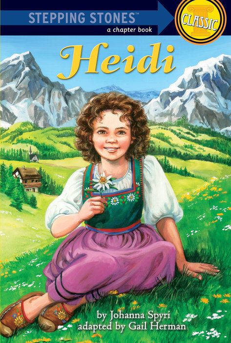 Heidi – Author Johanna Spyri; Illustrated by Lydia Halverson