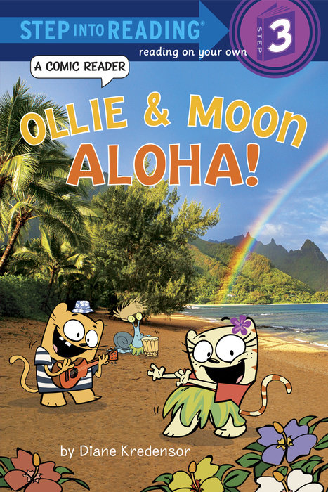 Cover of Ollie & Moon: Aloha! (Step into Reading Comic Reader)