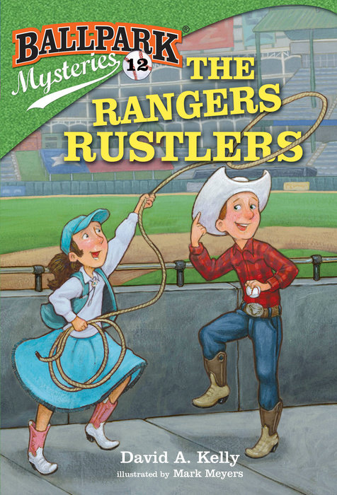 Cover of Ballpark Mysteries #12: The Rangers Rustlers