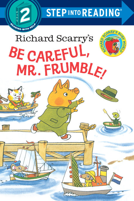 Cover of Richard Scarry\'s Be Careful, Mr. Frumble!