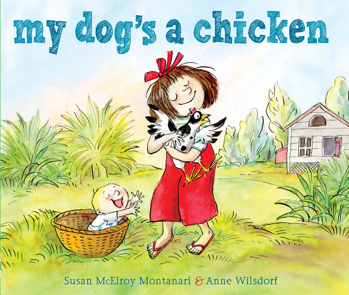 Cover of My Dog\'s a Chicken