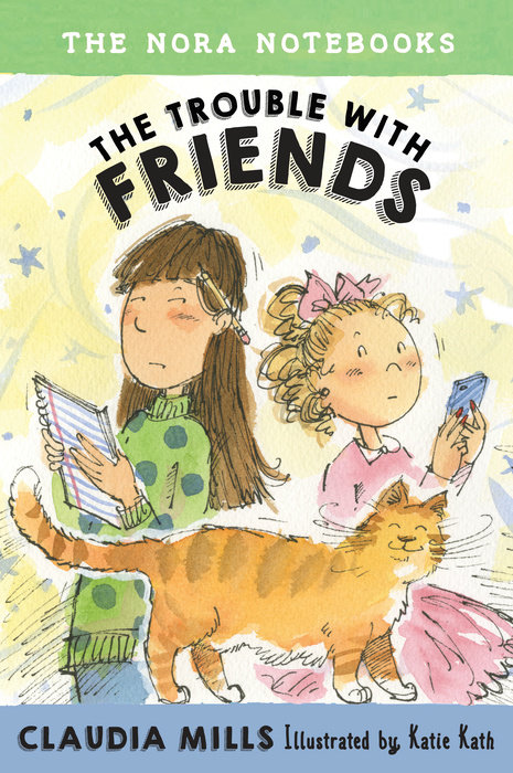Cover of The Nora Notebooks, Book 3: The Trouble with Friends