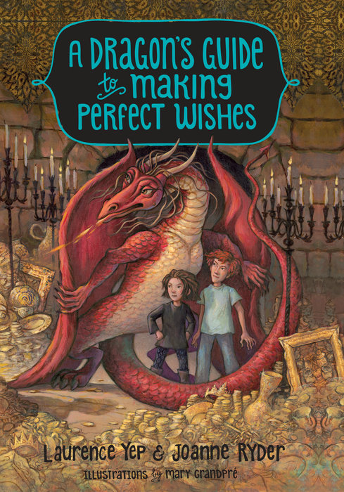 Cover of A Dragon\'s Guide to Making Perfect Wishes